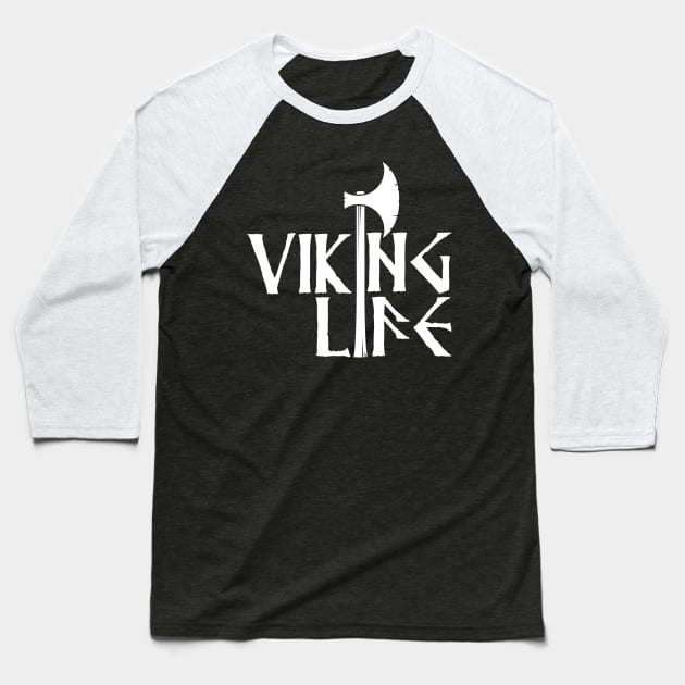 Viking Life Baseball T-Shirt by Illustratorator